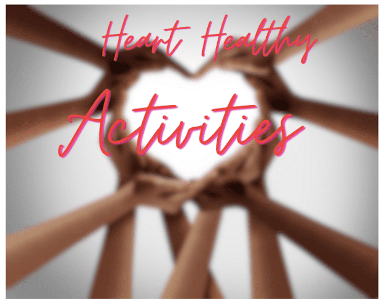 Heart Healthy Activities
