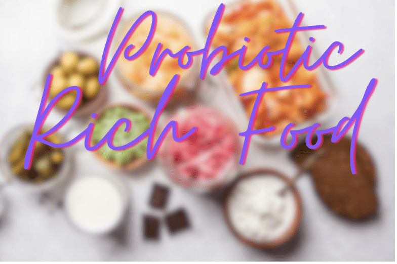 Probiotic Rich Foods